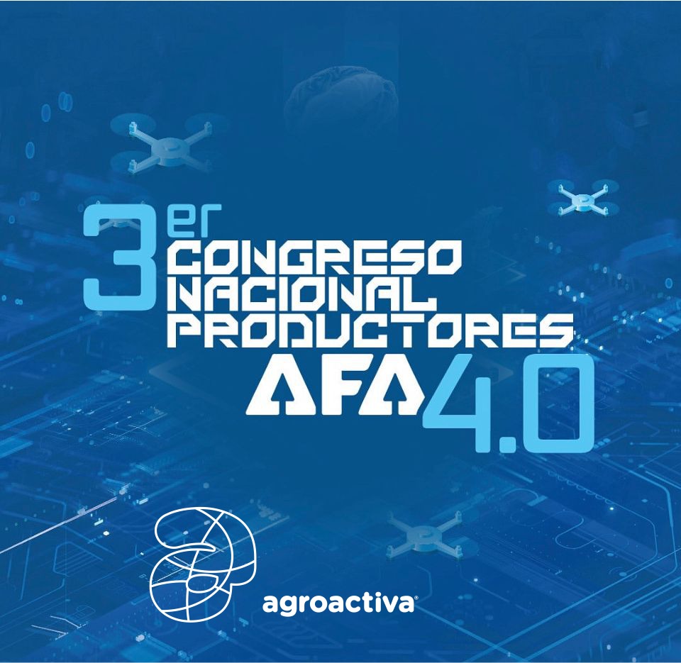 AgroActiva participará del 3er Congreso Nacional de Productores AFA 4.0